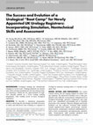 Research paper thumbnail of The Success and Evolution of a Urological “Boot Camp” for Newly Appointed UK Urology Registrars: Incorporating Simulation, Nontechnical Skills and Assessment