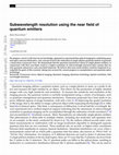 Research paper thumbnail of Subwavelength resolution using the near field of quantum emitters