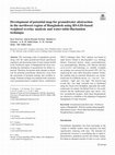 Research paper thumbnail of Development of potential map for groundwater abstraction in the northwest region of Bangladesh using RS-GIS-based weighted overlay analysis and water-table-fluctuation technique