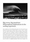 Research paper thumbnail of Big waves, big questions: Philosophical implications in the surfing experience