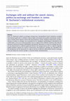 Research paper thumbnail of Exchanges with and without the sword: slavery, politics-as-exchange and freedom in James M. Buchanan's institutional economics