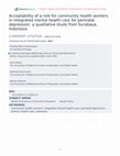 Research paper thumbnail of Acceptability of a role for community health workers in integrated mental health care for perinatal depression: a qualitative study from Surabaya, Indonesia