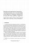 Research paper thumbnail of Procesos de valorización territorial y transformaciones en el rol del Estado y las ONGs en contextos interétnicos: el caso del Chaco salteño, Argentina