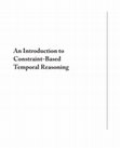 Research paper thumbnail of An Introduction to Constraint-Based Temporal Reasoning