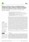 Research paper thumbnail of Induction of Triticale (×Triticosecale Wittmack) In Vitro Androgenesis in Anther Cultures of F1 Hybrid Combinations, Varieties and Homogeneity Testing of Offspring Generation