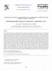 Research paper thumbnail of Facilitating Healthy Ageing in Construction: Stakeholder Views