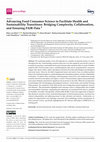 Research paper thumbnail of Advancing Food Consumer Science to Facilitate Health and Sustainability Transitions: Bridging Complexity, Collaboration, and Ensuring FAIR Data