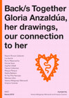 Research paper thumbnail of Back/s Together. Gloria Anzaldúa, her drawings, our connection to her (2018)