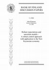 Research paper thumbnail of Robust expectations and uncertain models : a robust control approach with application to the New Keynesian economy