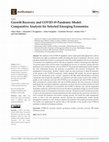 Research paper thumbnail of Growth Recovery and COVID-19 Pandemic Model: Comparative Analysis for Selected Emerging Economies