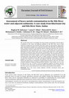 Research paper thumbnail of Assessment of heavy metals contamination in the Nile River water and adjacent sediments: A case study from Khartoum City and Nile River State, Sudan