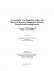 Research paper thumbnail of Awareness by New Hampshire Anglers and Hunters of Resource Management Agencies, Programs and Funding Sources Survey of 1999 Hunting and Fishing License Holders