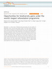 Research paper thumbnail of Opportunities for biodiversity gains under the world's largest reforestation programme