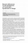 Research paper thumbnail of Recent Advances in the Diagnosis of Cushing's Syndrome in Dogs