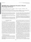 Research paper thumbnail of Roles of Hydrogen Peroxide in Thyroid Physiology and Disease