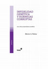 Research paper thumbnail of Infidelidad genética y hormigas corruptas. Una crítica al periodismo científico (2012)