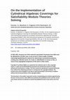 Research paper thumbnail of On the Implementation of Cylindrical Algebraic Coverings for Satisfiability Modulo Theories Solving