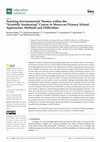 Research paper thumbnail of Teaching Environmental Themes within the “Scientific Awakening” Course in Moroccan Primary School: Approaches, Methods and Difficulties