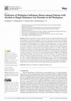 Research paper thumbnail of Predictors of Workplace Substance Reuse among Patients with Alcohol or Illegal Substance Use Disorder in the Workplace