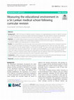 Research paper thumbnail of Measuring the educational environment in a Sri Lankan medical school following curricular revision