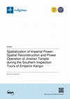 Research paper thumbnail of Spatialization of Imperial Power: Spatial Reconstruction and Power Operation of Jinshan Temple during the Southern Inspection Tours of Emperor Kangxi