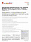 Research paper thumbnail of Real-Life Use of Ceftolozane/Tazobactam for the Treatment of Bloodstream Infection Due to Pseudomonas aeruginosa in Neutropenic Hematologic Patients: a Matched Control Study (ZENITH Study)