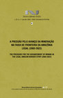 Research paper thumbnail of A pressão pelo avanço da mineração na faixa de fronteira da Amazônia Legal (2003-2022)