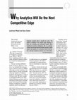 Research paper thumbnail of Why Analytics Will Be the Next Competitive Edge