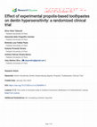 Research paper thumbnail of Effect of experimental propolis-based toothpastes on dentin hypersensitivity: a randomized clinical trial