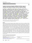 Research paper thumbnail of Cognitive functioning throughout adulthood and illness stages in individuals with psychotic disorders and their unaffected siblings