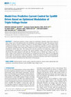 Research paper thumbnail of Model-Free Predictive Current Control for SynRM Drives Based on Optimized Modulation of Triple-Voltage-Vector