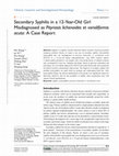 Research paper thumbnail of Secondary Syphilis in a 12-Year-Old Girl Misdiagnosed as Pityriasis lichenoides et varioliformis acuta: A Case Report