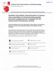 Research paper thumbnail of Synthesis and cellular characterization of various nano-assemblies of cell penetrating peptide-epirubicin-polyglutamate conjugates for the enhancement of antitumor activity