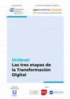 Research paper thumbnail of Unilever Las tres etapas de la Transformación Digital