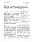 Research paper thumbnail of Hallucinatory experiences and onset of psychotic disorder: The role of cognitive appraisals