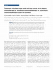 Research paper thumbnail of Treatment of limited-stage small cell lung cancer in the elderly, chemotherapy vs. sequential chemoradiotherapy vs. concurrent chemoradiotherapy: that’s the question