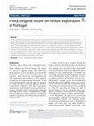 Research paper thumbnail of Politicizing the future: on lithium exploration in Portugal