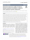 Research paper thumbnail of Abnormal expression profile of plasma-derived exosomal microRNAs in patients with treatment-resistant depression