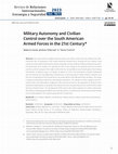 Research paper thumbnail of Military Autonomy and Civilian Control over the South American Armed Forces in the 21st Century