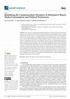 Research paper thumbnail of Redefining the Communication Dynamics in Bolsonaro's Brazil: Media Consumption and Political Preferences