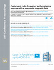 Research paper thumbnail of Features of radio frequency surface plasma sources with a solenoidal magnetic field