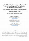 Research paper thumbnail of The Challenges That Faces the External Auditors in measuring Fair Value A Field Study in the West Bank