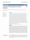 Research paper thumbnail of A survey on missing data in machine learning