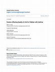 Research paper thumbnail of Factors Affecting Quality of Life for Children with Asthma