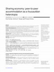 Research paper thumbnail of Sharing economy: peer-to-peer accommodation as a foucauldian heterotopia