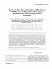 Research paper thumbnail of Six-month test-retest reliability of MRI-defined PET measures of regional cerebral glucose metabolic rate in selected subcortical structures