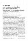 Research paper thumbnail of A sombra do passado autoritário na Península Ibérica: os fracassos e o sucesso dos partidos populistas de direita radical