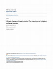 Research paper thumbnail of Climate change and malaria control: the importance of mitigation and a call to action