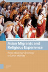 Research paper thumbnail of Asian Migrants and Religious Experience