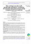 Research paper thumbnail of The writing is on the wall: predicting customers' evaluation of customer-firm interactions using computerized text analysis